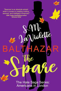 Balthazar : The Spare - S.M. LaViolette