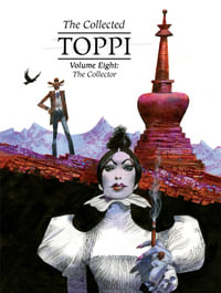 The Collected Toppi vol.8 : The Collector - Sergio Toppi