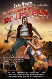 It Came From The Trailer Park : Volume 1 - Bill Oberst