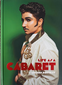 Life as a Cabaret : A Modern Portrait - Mark Anthony