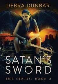 Satan's Sword - Debra Dunbar