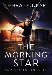 The Morning Star - Debra Dunbar