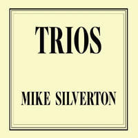 Trios - Mike Silverton