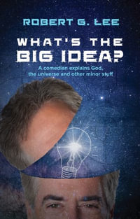 What's the Big Idea? - Robert G. Lee