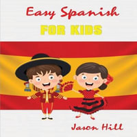 Easy French For Kids - Jason Hill