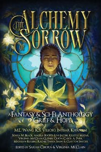 The Alchemy of Sorrow - Virginia McClain