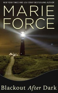 Blackout After Dark : Gansett Island Series - Marie Force