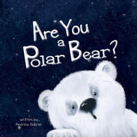 Are You a Polar Bear? - Andrew Gabriel