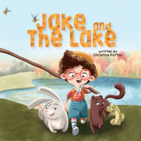 Jake and the Lake - Christine Patton