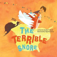 The Terrible Snore - Sandee Trabold