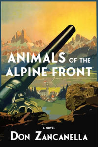 Animals of the Alpine Front - Don Zancanella