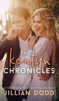 Money : Keatyn Chronicles - Jillian Dodd