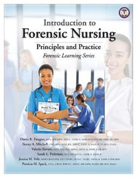 Introduction to Forensic Nursing : Principles and Practice - Diana K. Faugno