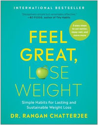 Lose Weight, Feel Great - Rangan Chatterjee