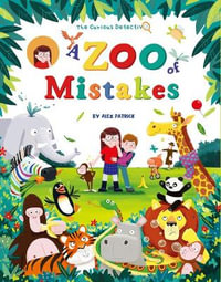 The Curious Detective : A Zoo of Mistakes - Alex Patrick