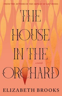 The House in the Orchard - Elizabeth Brooks