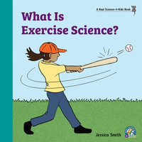 What Is Exercise Science? - Rebecca Woodbury Ph.D.