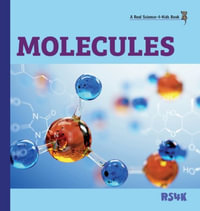 Molecules (hardcover) - Rebecca Woodbury Ph.D. M.Ed.