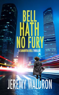 BELL HATH NO FURY - Jeremy Waldron