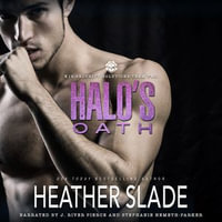 Halo's Oath : K19 Security Solutions Team Two : Book 3 - Heather Slade