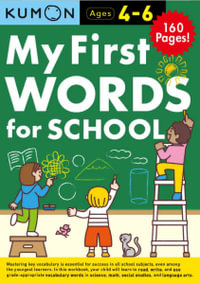 Kumon My First Words for School : Bind Up Workbook - Kumon Publishing