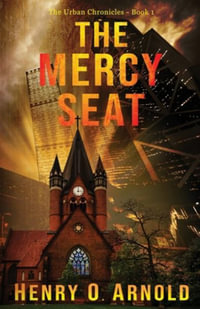 The Mercy Seat - Henry O. Arnold