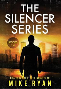 The Silencer Series Books 1-4 - Mike Ryan