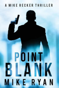 Point Blank - Mike Ryan