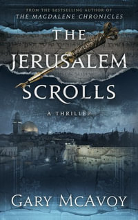 The Jerusalem Scrolls - Gary McAvoy