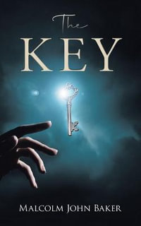 The Key - Malcolm John Baker