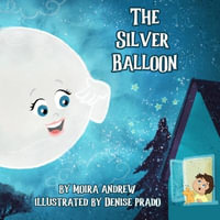 The Silver Balloon - Moira Andrew