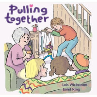 Pulling Together - Lois Wickstrom