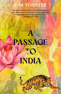 A Passage to India (Warbler Classics) - E. M. Forster