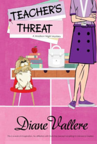 Teacher's Threat : A Madison Night Mystery - Diane Vallere