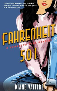 Fahrenheit 501 : A Samantha Kidd Mystery - Diane Vallere