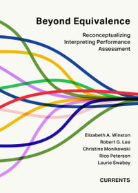 Beyond Equivalence : Reconceptualizing Interpreting Performance Assessment - Elizabeth A. Winston