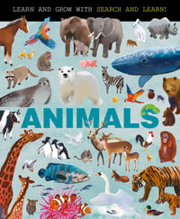 Animals (Search and Learn) : Search and Learn - Clever Publishing