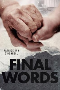 Final Words - Patrick Ian O'Donnell