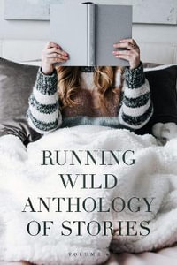 Running Wild Anthology of Stories : Volume 6 - David Fitzpatrick MFA