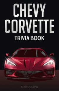 Chevy Corvette Trivia Book By Seth Collins 9781955149204 Booktopia