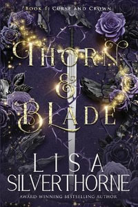 Thorn & Blade - Lisa Silverthorne