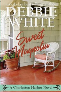 Sweet Magnolia - Debbie White