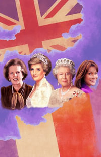 Female Force : Women of Europe: Queen Elizabeth II, Carla Bruni-Sarkozy, Margaret Thatcher & Princess Diana - C. W. Cooke