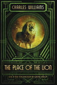 The Place of the Lion - Charles Williams