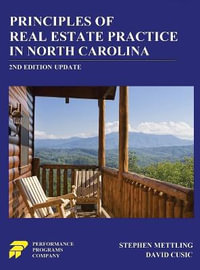 Principles of Real Estate Practice in North Carolina : 2nd Edition - Stephen Mettling