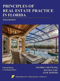 Principles of Real Estate Practice in Florida : 2nd Edition - Stephen Mettling