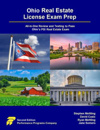 Ohio Real Estate License Exam Prep : All-in-One Review and Testing to Pass Ohio's PSI Real Estate Exam - Stephen Mettling