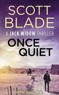 Once Quiet : Jack Widow - Scott Blade