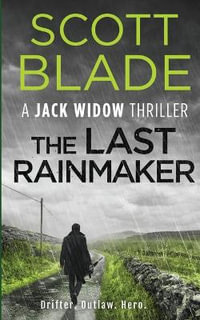 The Last Rainmaker : Jack Widow - Scott Blade