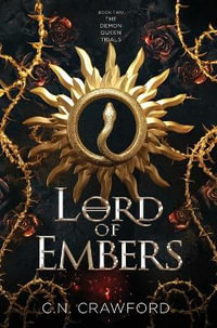 Lord of Embers : The Demon Queen Trials - C.N. Crawford